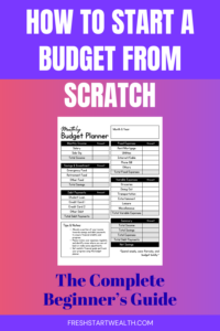 How to Start a Budget from Scratch: The Complete Beginner’s Guide